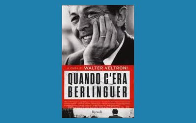 Quando c'era Berlinguer