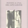 Invito a una decapitazione
