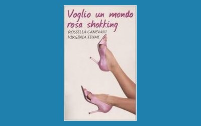 Voglio un mondo rosa shokking