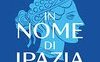 In nome di Ipazia. Riflessioni sul destino femminile