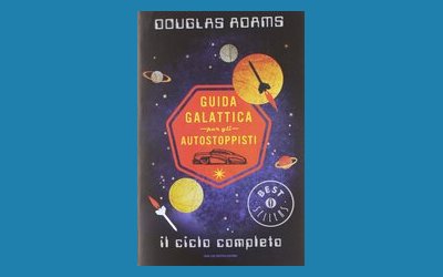 Guida galattica per gli autostoppisti. Il ciclo completo