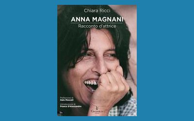 Anna Magnani. Racconto d'attrice