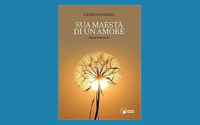 Sua maestà di un amore. Prose poetiche