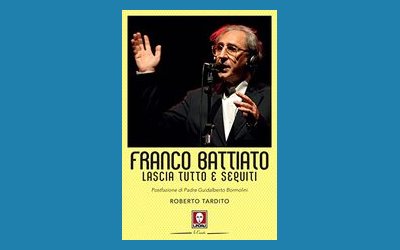 Franco Battiato. Lascia tutto e seguiti