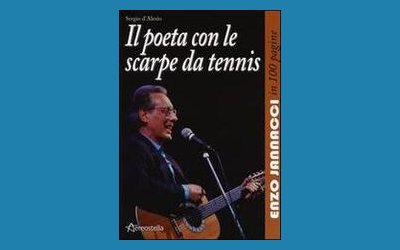 Il poeta con le scarpe da tennis. Enzo Jannacci in 100 pagine