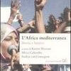 L'Africa mediterranea. Storia e futuro