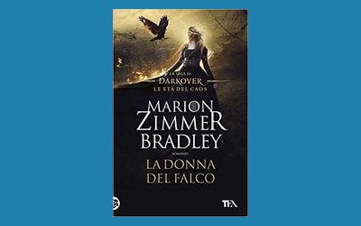 La donna del falco. La saga di Darkover. Le età del caos