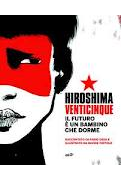 Hiroshima venticinque. Il futuro è un bambino che dorme