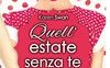Quell'estate senza te