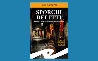 Sporchi delitti. La nuova indagine del commissario Cataldo
