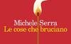 Le cose che bruciano