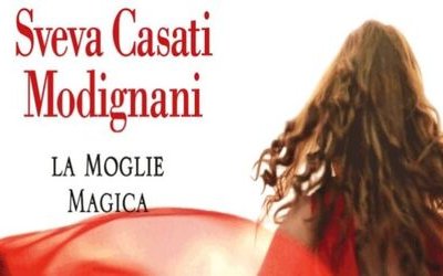 Sveva Casati Modignani presenta “La moglie magica”, il nuovo romanzo sulla violenza domestica