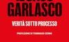 Il caso Garlasco. Verità sotto processo