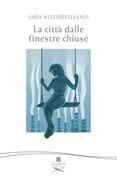 La città dalle finestre chiuse