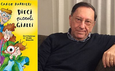 Intervista a Carlo Barbieri: a maggio in libreria il suo ultimo libro “Dieci piccoli gialli”