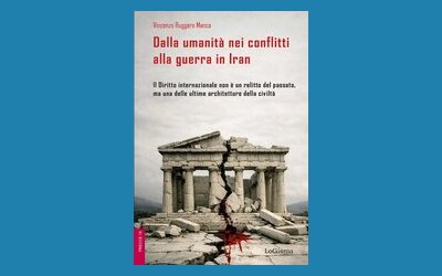 Dalla umanità nei conflitti alla guerra in Iran