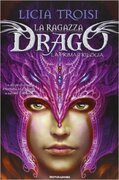 La ragazza drago. La prima trilogia