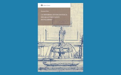 La riforma ottocentesca dei Quattro Canti di Palermo