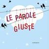 Le parole giuste