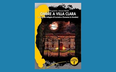Ombre a Villa Clara. La seconda indagine di Lucrezia e Oussama (e Amodeo)