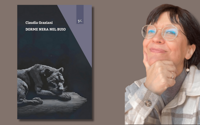 Intervista a Claudia Graziani, in libreria con “Dorme nera nel buio”