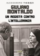Giuliano Montaldo. Un regista contro l'intolleranza