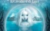 Hania. Il Cavaliere di Luce