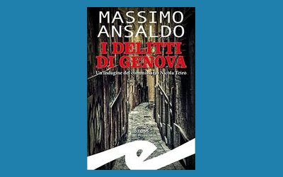 I delitti di Genova. Un'indagine del commissario Nicola Teiro