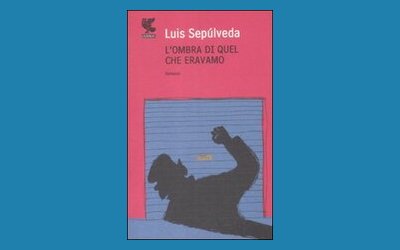 L'ombra di quel che eravamo