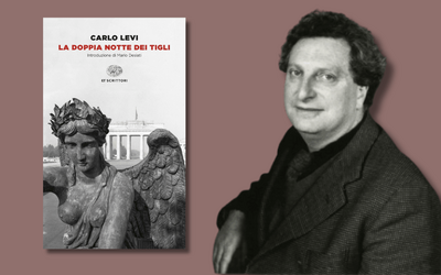 L'analisi della Germania di Carlo Levi: la diagnosi di un paese nel suo “La doppia notte dei tigli”