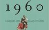 1960 Il migliore anno della nostra vita