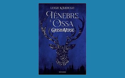 Tenebre e ossa