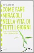 Come fare miracoli nella vita di tutti i giorni