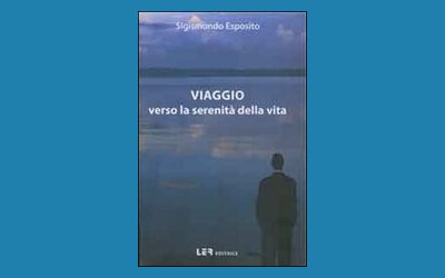 Viaggio verso la serenità della vita