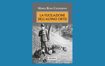 La fucilazione dell'alpino Ortis