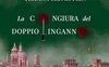 La congiura del doppio inganno