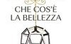 Che cos'è la bellezza? Una lezione di storia dell'arte