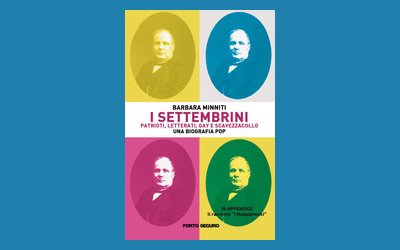 I Settembrini. Patrioti, letterati, gay e scavezzacollo. Una biografia pop