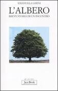 L'albero. Breve storia di un incontro