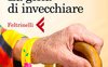 La gioia di invecchiare