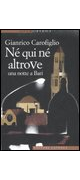 Né qui né altrove: una notte a Bari