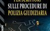Guida pratica per scrittori sulle procedure di polizia giudiziaria