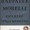 Guarire senza medicine