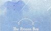 The Frozen Boy