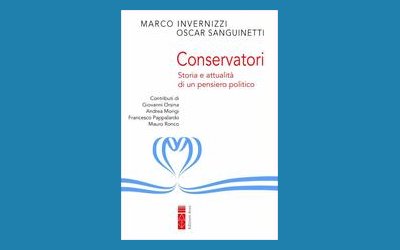 Conservatori. Storia e attualità di un pensiero politico