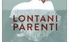 Lontani parenti