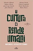 La cultura ci rende umani
