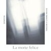 La morte felice