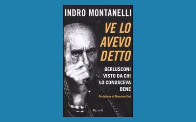 Ve lo avevo detto. Berlusconi visto da chi lo conosceva bene