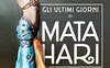 Gli ultimi giorni di Mata Hari